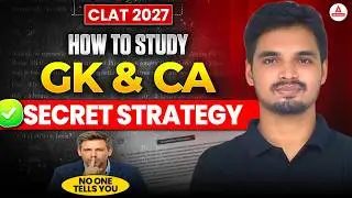 CLAT 2027 Current Affairs Strategy 🚀 | How to Score 25+ Marks Secret Tips | GK Syllabus & Weightage