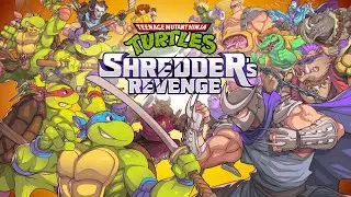 Teenage Mutant Ninja Turtles: Shredder's Revenge / Детство вернулось. Черепашки ниндзя в 2022 году.