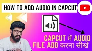 How to add audio files in Capcut pc | Tutorial 
