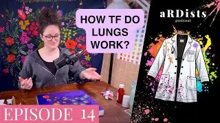 How TF do lungs work | aRDists Podcast Ep. 14