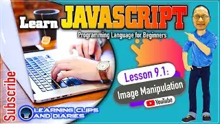 Javascript Lesson 9.1 Image Manipulation | Programming for Beginners
