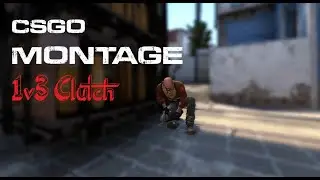 *CS:GO Montage* Clutch- 1v3
