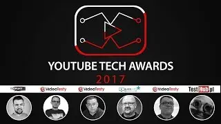 YouTube Tech Awards 2017 - wyniki - Zapis z Live