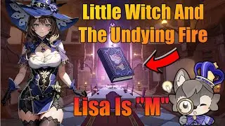 Lisa is Hexenzirkel Witch "M" (Little Witch And The Undying Fire) Explained! Imaginarium Theater
