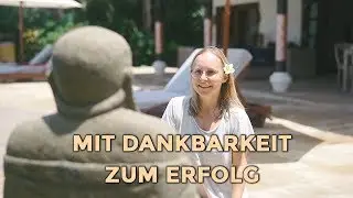 Mit Dankbarkeit zum Erfolg