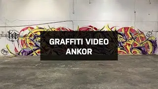 Graffiti Video: ANKOR
