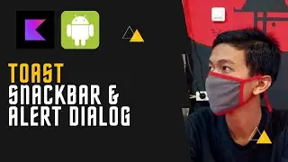Toast, SnackBar, dan Alert Dialog - Android Studio Kotlin