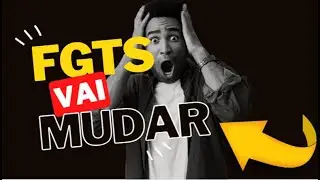 BOAS NOTICIAS!!! Nova regra do FGTS: o que muda a partir de agora