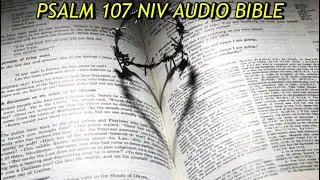 PSALM 107 NIV AUDIO BIBLE (with text)