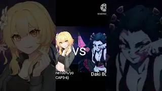 lumine/(yo) VS Daki