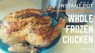 Whole Frozen Chicken (Instant Pot)