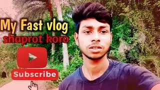 My fast vlog