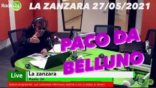 Il grande ritorno di Paco da Belluno | LA ZANZARA 27/05/2021