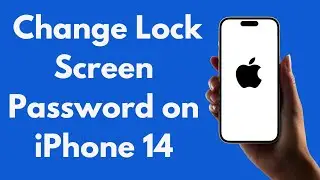 iPhone 14: How to Change Lock Screen Password on iPhone 14 (All Models)