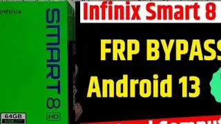 Infinix Smart 8 FRP Bypass 2024 Android 13 | Infinix Smart 8 X6525 Google Account Bypass Without PC