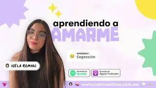 Carta a la DEPRESIÓN | T2 E1 | Aprendiendo a amarme podcast