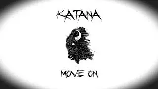 KATANA - Move On