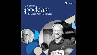 Der Zurich :podcast #11 – Kein Tag wie geplant. Im Gespräch mit Markus Troche, Head of Claims bei...