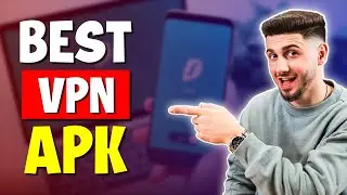 Which VPN APK Is the Best?