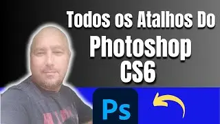 Photoshop CS6 - Todos os Atalhos
