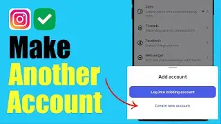 How To Make Another Account On Instagram | Create Multiple Instagram Accounts on One Phone