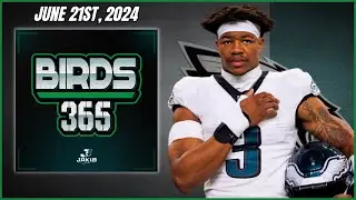 Birds 365: A Philadelphia Eagles Show | Friday June 21st, 2024