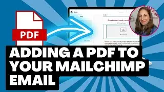 Adding a PDF to a Mailchimp Campaign / New Builder & Classic Builder