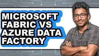 Microsoft Fabric vs Azure Data Factory - Which Is Better?