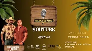 PODCAST FALANDO DE AUDIO 2.44 RECEBE A DUPLA JAUM CUIABANO E JULIANO