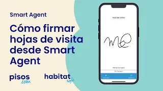 Smart Agent: Cómo firmar hojas de visita