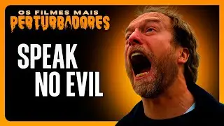 SPEAK NO EVIL | The Most Disturbing Movies of Alltime #95