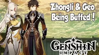 Genshin Impact Zhongli & Geo Buff Confirmed!