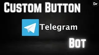 Custom Telegram Bot Button