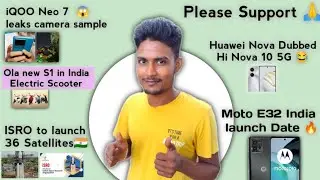 iQOO Neo 7 Leaks Camera Sample,Moto E32 India Launch Date,Ola Electric Scooter,ISRO launch Satellite