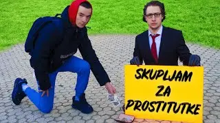 Skupljam novac za prоstitutke na ulici