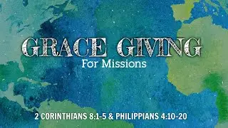 Grace Giving For Missions