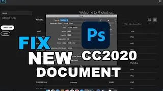 How to Fix New Document Create Option Not Working in || Photoshop CC 2020 ||