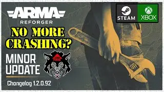 ARMA REFORGER | MINOR UPDATE 1.2 | Did It Fix The Crashing?