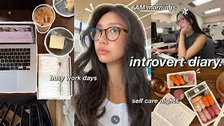 introvert diaries ☁️ 6AM productive days in my life: self care routines & adjusting to corporate