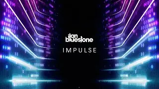 ilan Bluestone 'Impulse' (Album Trailer) Released May 7, 2021