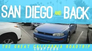 The Great California Roadtrip: San Diego and Back