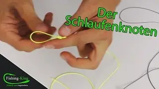 Der Schlaufen- oder Chirurgenknoten | Fishing-King.de