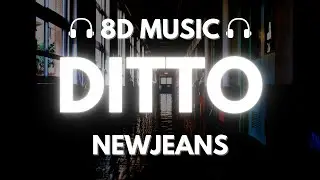 NewJeans (뉴진스) - Ditto | 8D Audio 🎧