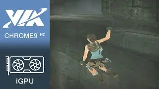 Tomb Raider Anniversary Gameplay VIA Chrome9 HC