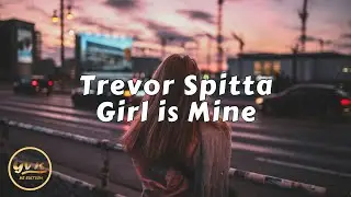 Trevor Spitta - Girl is Mine