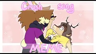 Crush song meme //Oc