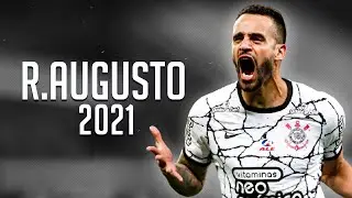 Renato Augusto 2021 ● Corinthians •  Gols, Assistências & Dribles | HD