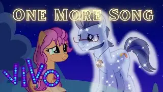 One More Song - Vivo ||MLP G5|| PMV