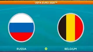 UEFA EURO 2020 - 2021 Russia v Belgium  | Group Stage - Matchday 1 | Group B