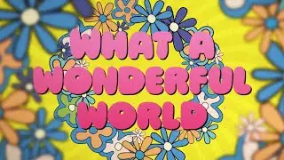 Bob Sinclar & Axwell - What A Wonderful World (Greg Cerrone Remix) (Official Lyric Video)